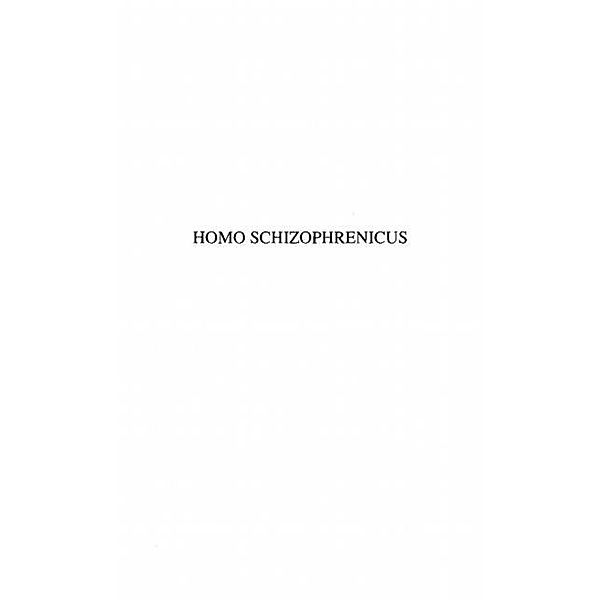 HOMO SCHIZOPHRENICUS / Hors-collection, Jean-Claude Benoit