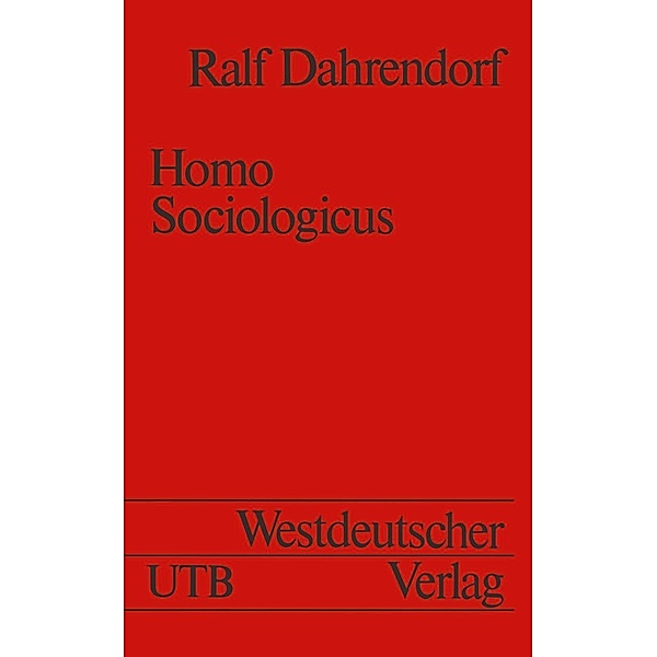 Homo Sociologicus / Universitätstaschenbücher, Ralf Dahrendorf