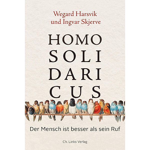 Homo solidaricus, Wegard Harsvik, Ingvar Skjerve