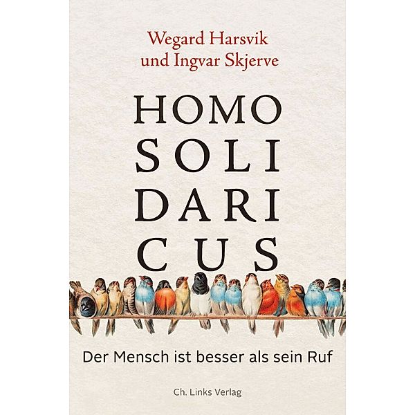 Homo solidaricus, Wegard Harsvik, Ingvar Skjerve