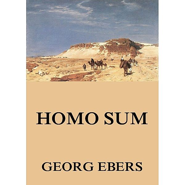 Homo Sum, Georg Ebers