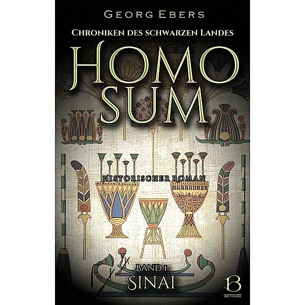 Homo sum. Historischer Roman. Band 1 / Chroniken des Schwarzen Landes Bd.14, Georg Ebers