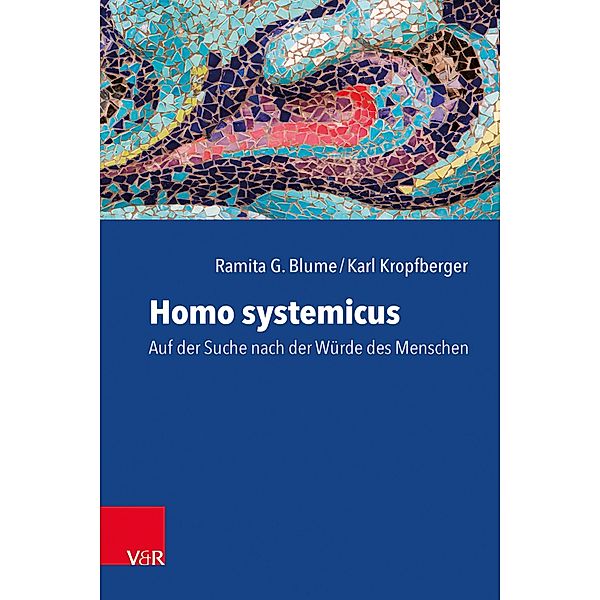 Homo systemicus, Ramita G. Blume, Karl Kropfberger