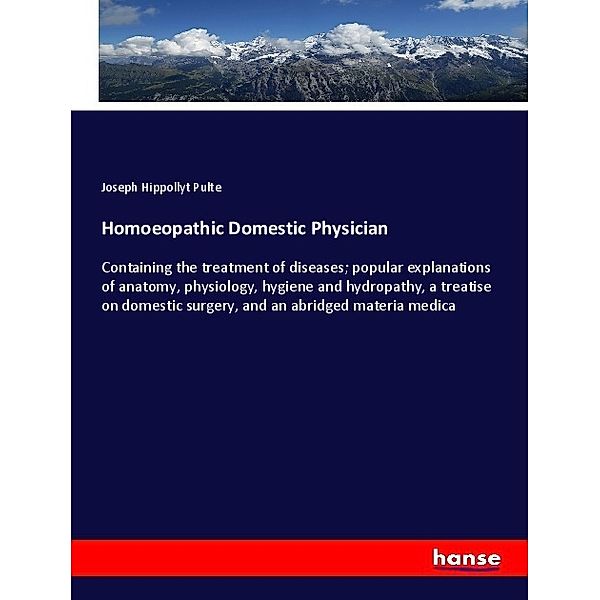 Homoeopathic Domestic Physician, Joseph Hippollyt Pulte