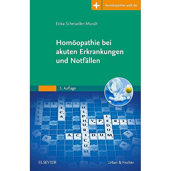 Homöopathie akute Erkrankungen und Notfall, Erika Scheiwiller-Muralt