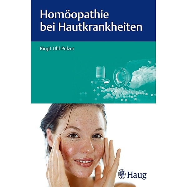 Homöopathie bei Hautkrankheiten, Birgit Marion Kübler