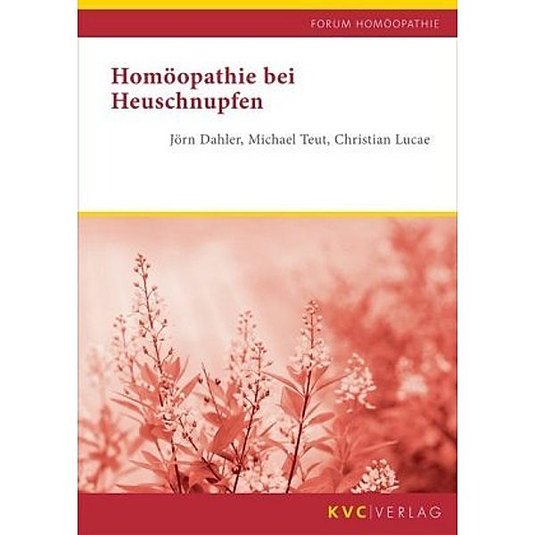 Homöopathie bei Heuschnupfen, Jörn Dahler, Michael Teut, Christian Lucae