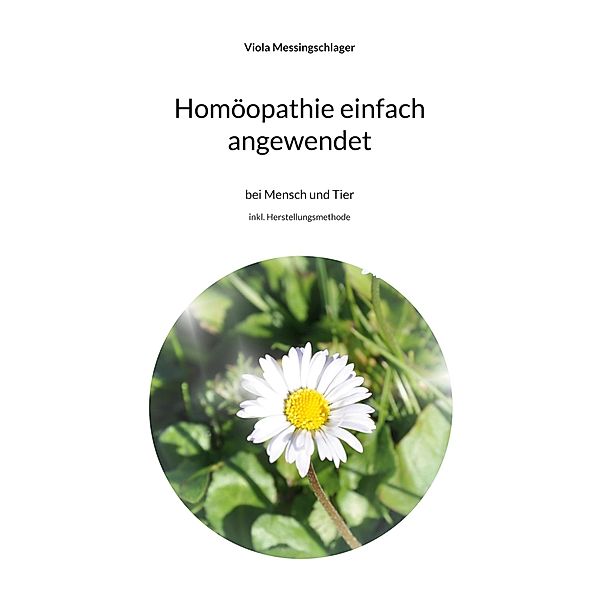 Homöopathie einfach angewendet, Viola Messingschlager
