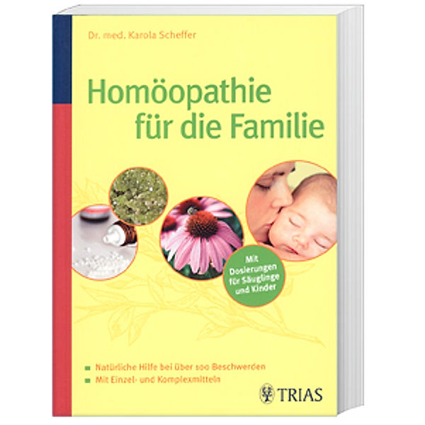 Homöopathie für die Familie, Karola Scheffer