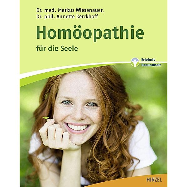 Homöopathie für die Seele, Annette Kerckhoff, Markus Wiesenauer