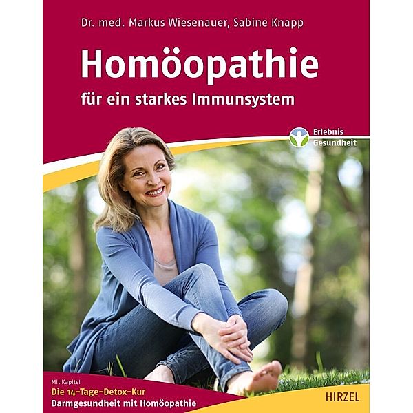 Homöopathie - für ein starkes Immunsystem, Markus Wiesenauer, Sabine Knapp