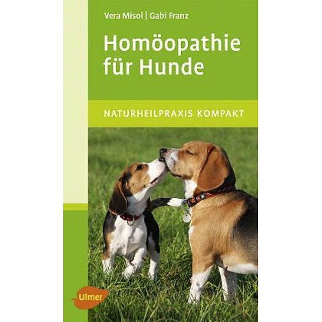 Homöopathie für Hunde Buch von Vera Misol versandkostenfrei Weltbild.ch
