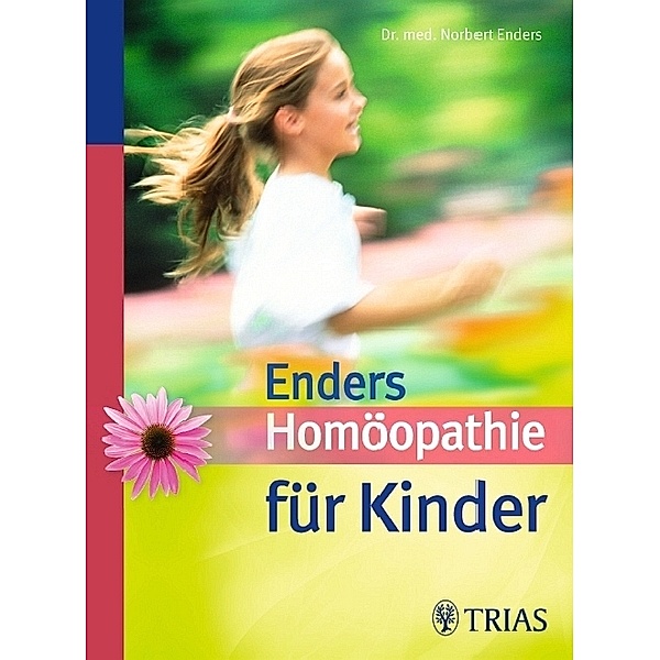 Homöopathie für Kinder, Norbert Enders