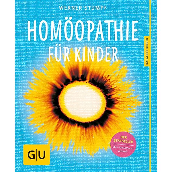 Homöopathie für Kinder / GU Ratgeber Kinder, Werner Stumpf