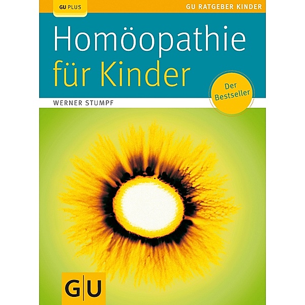 Homöopathie für Kinder / GU Ratgeber Kinder, Werner Stumpf