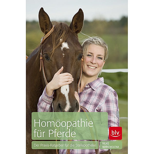 Homöopathie für Pferde, Hilke Marx-Holena