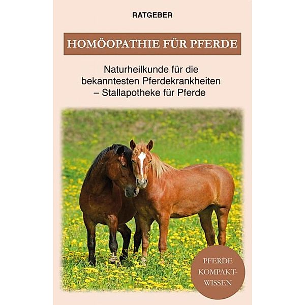 Homöopathie für Pferde, Pferde Kompaktwissen
