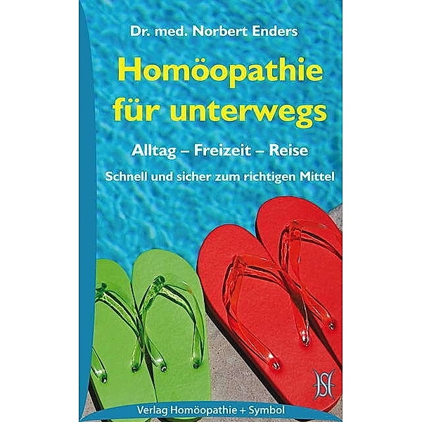 Homöopathie für unterwegs, Norbert Enders