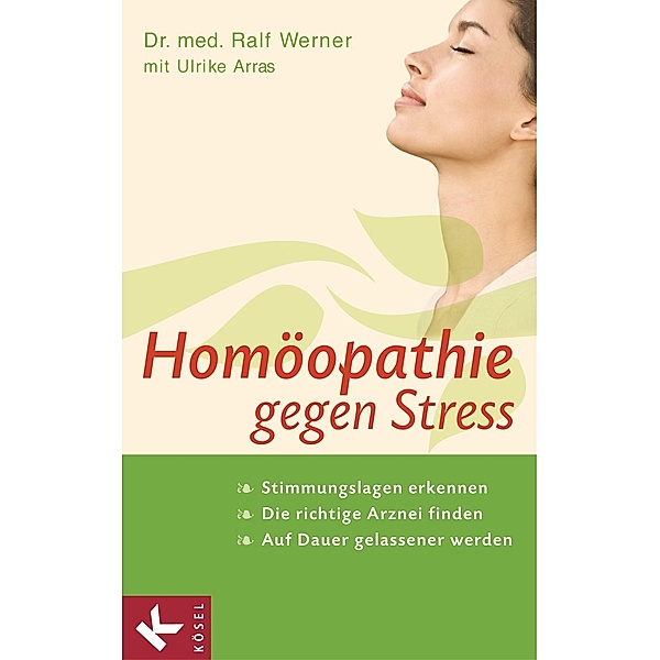 Homöopathie gegen Stress, Ralf Werner