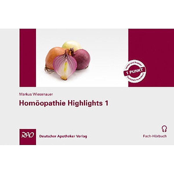Homöopathie Highlights, 1 Audio-CD, Markus Wiesenauer
