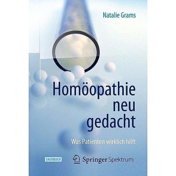 Homöopathie neu gedacht, Natalie Grams