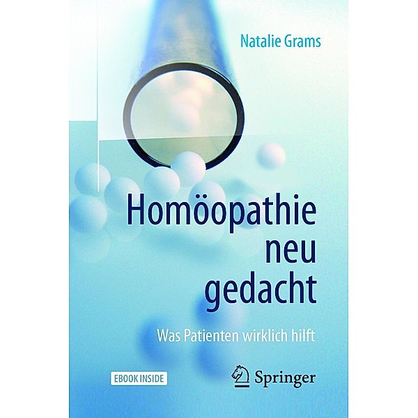 Homöopathie neu gedacht, Natalie Grams