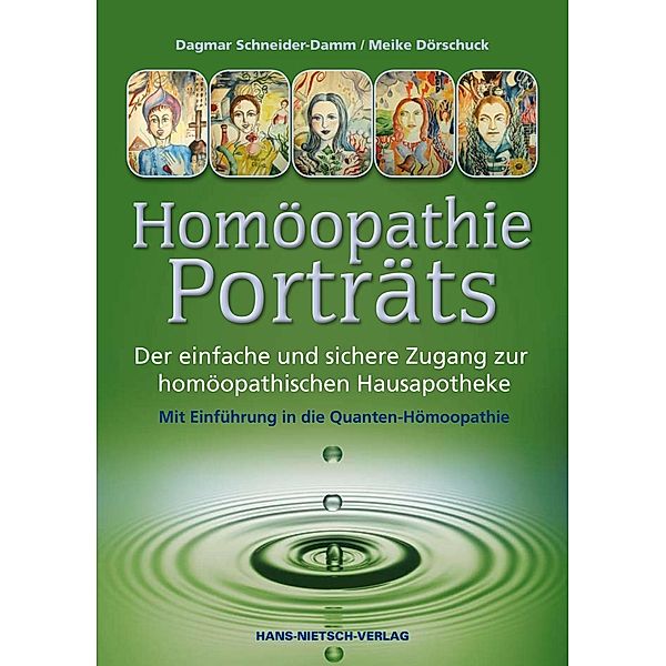 Homöopathie-Porträts, Meike Dörschuck, Dagmar Schneider-Damm