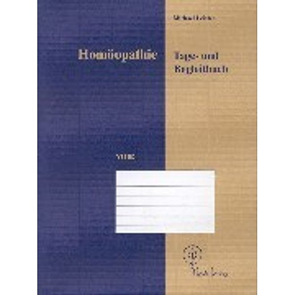 Homöopathie Tage- und Begleitbuch, Michael Leisten