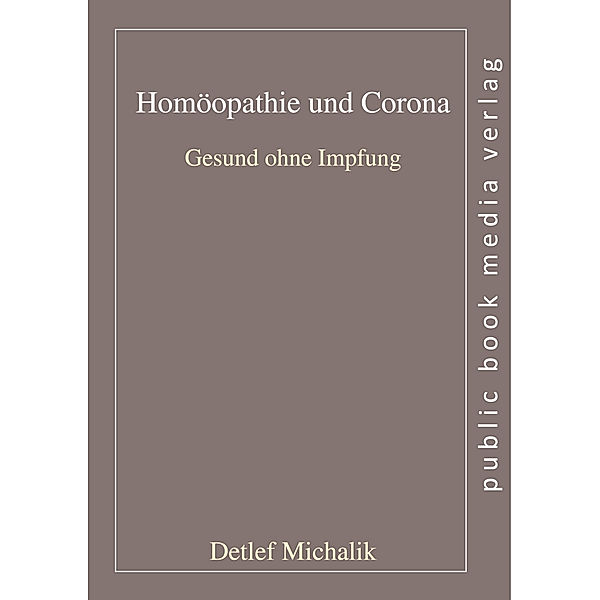 Homöopathie und Corona, Detlef Michalik