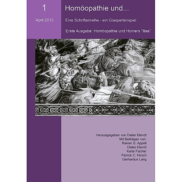 Homöopathie und... (Nr.1), Rainer G. Appell, Karla Fischer, Patrik C. Hirsch, Gerhardus Lang, Dieter Elendt