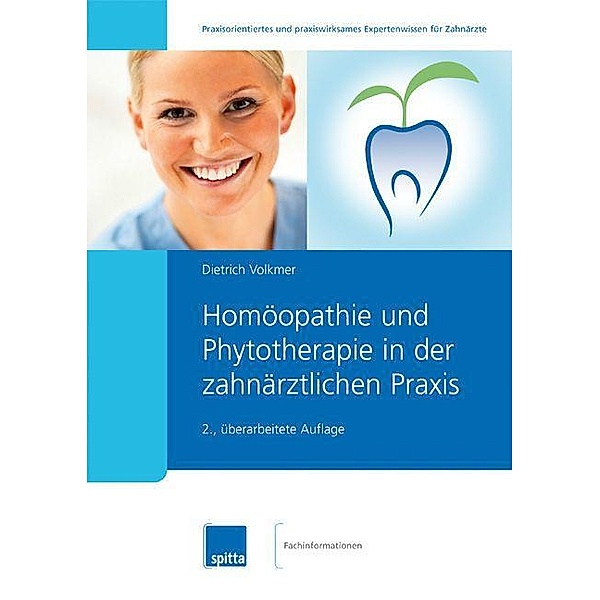 Homöopathie und Phytotherapie in der zahnärztlichen Praxis, Dietrich Volkmer