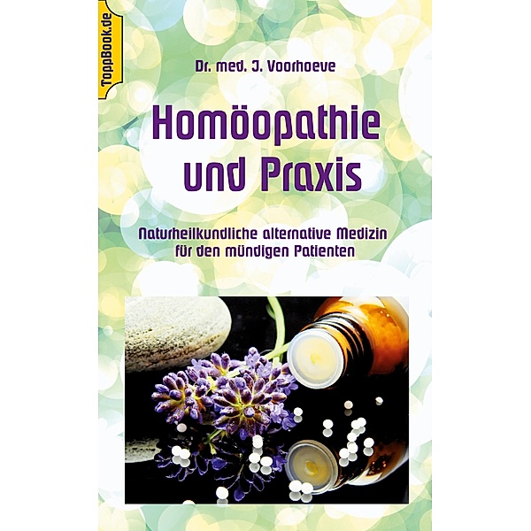 Homöopathie und Praxis, Jacob Voorhoeve