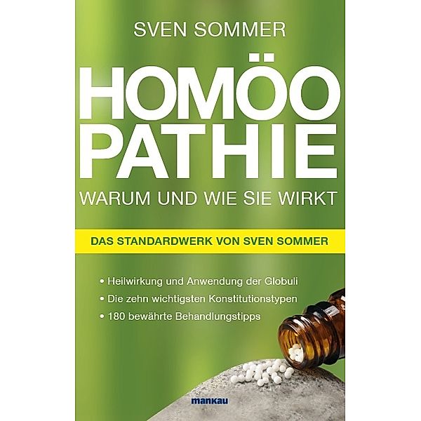 Homöopathie - Warum und wie sie wirkt, Sven Sommer