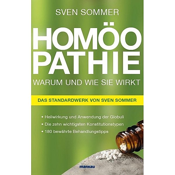 Homöopathie. Warum und wie sie wirkt, Sven Sommer