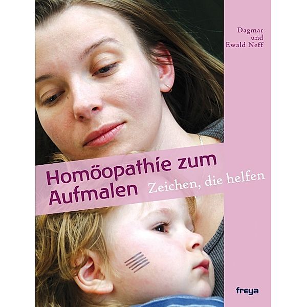 Homöopathie zum Aufmalen, Ewald Neff, Dagmar Neff