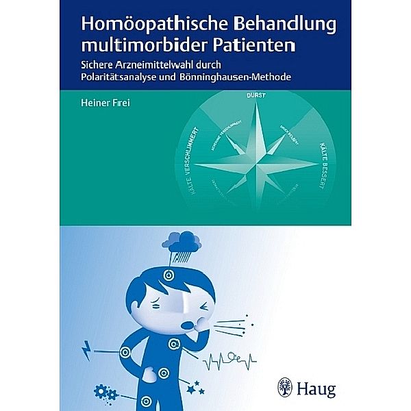 Homöopathische Behandlung multimorbider Patienten, Heiner Frei