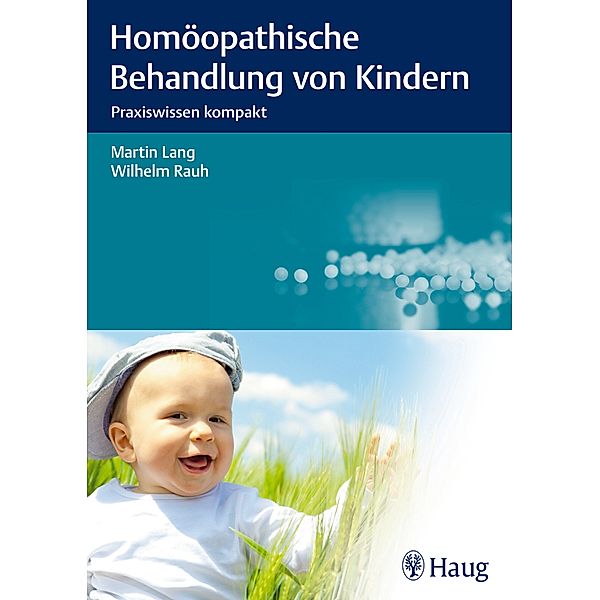 Homöopathische Behandlung von Kindern, Martin Lang, Wilhelm Rauh