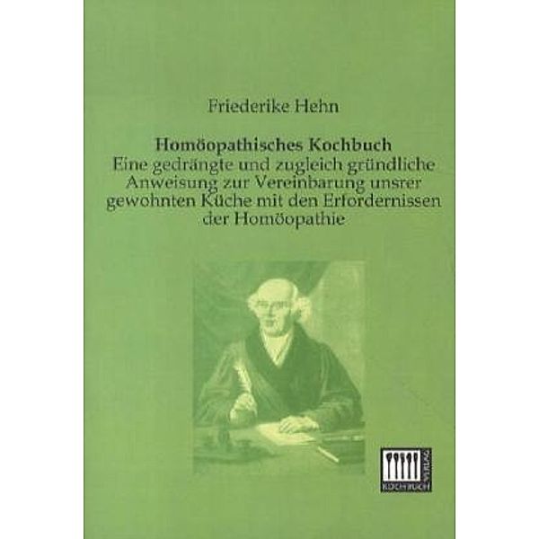 Homöopathisches Kochbuch, Friederike Hehn
