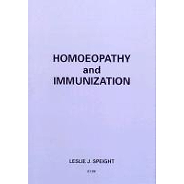 Homoeopathy And Immunization / Ebury Digital, Leslie J Speight