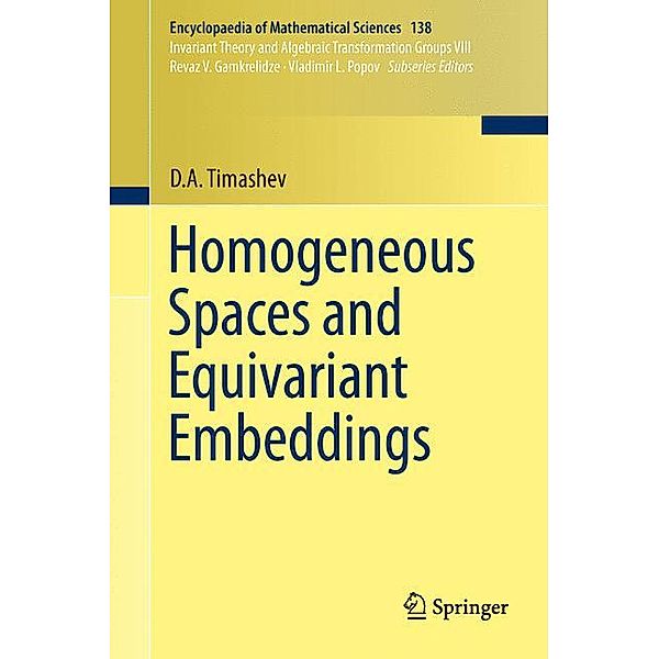 Homogeneous Spaces and Equivariant Embeddings, D.A. Timashev
