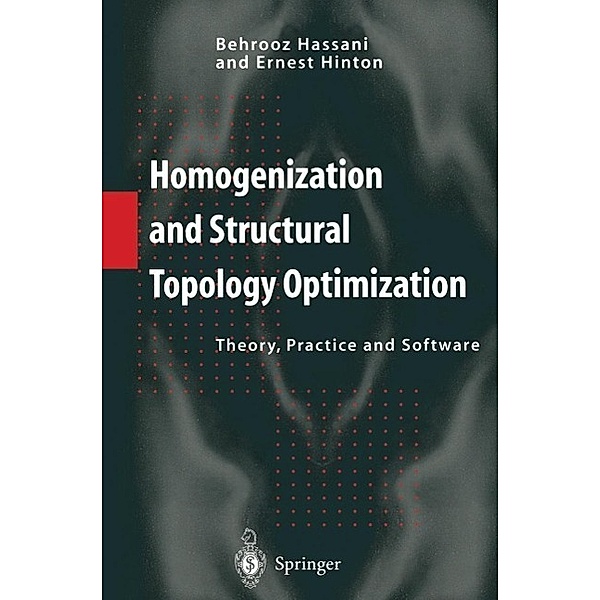 Homogenization and Structural Topology Optimization, Behrooz Hassani, Ernest Hinton