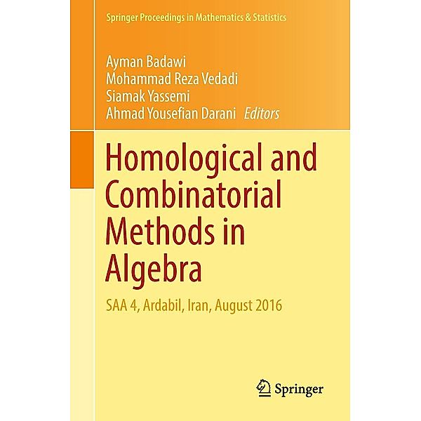 Homological and Combinatorial Methods in Algebra / Springer Proceedings in Mathematics & Statistics Bd.228