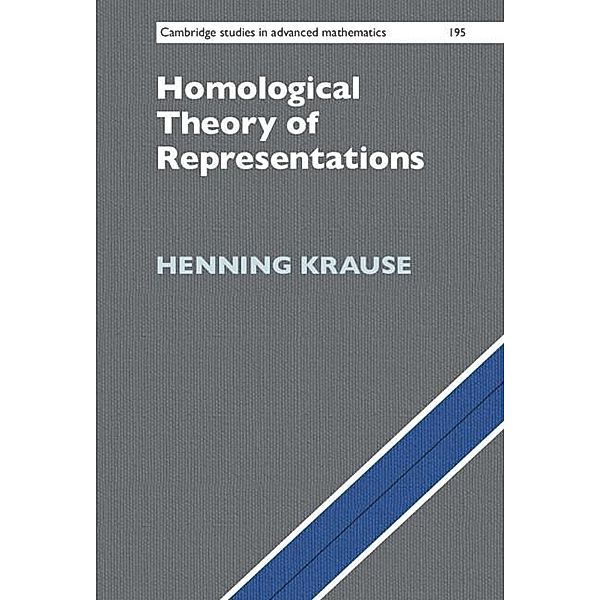 Homological Theory of Representations / Cambridge Studies in Advanced Mathematics, Henning Krause
