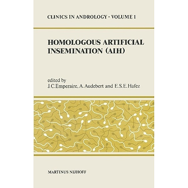 Homologous Artificial Insemination (AIH) / Clinics in Andrology Bd.1
