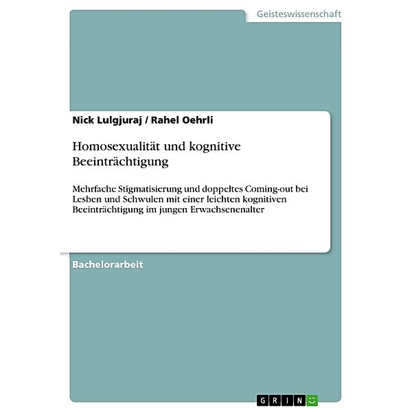 Homosexualität und kognitive Beeinträchtigung, Nick Lulgjuraj, Rahel Oehrli