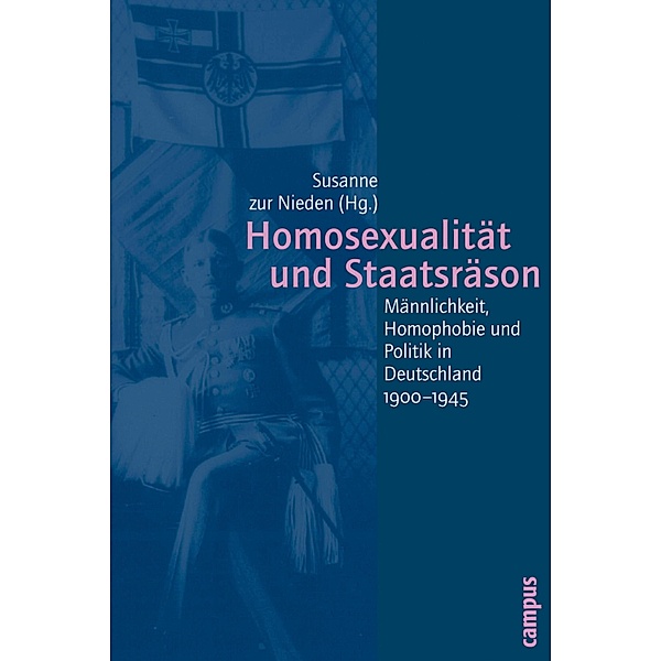 Homosexualität und Staatsräson / Geschichte und Geschlechter Bd.46
