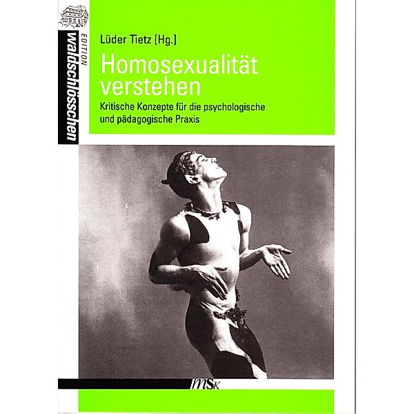Homosexualität verstehen / Edition Waldschlösschen