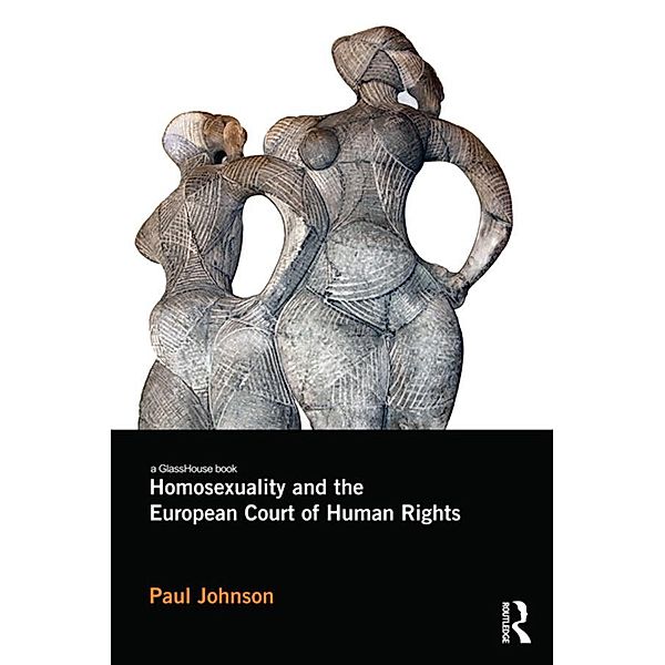 Homosexuality and the European Court of Human Rights, Paul Johnson