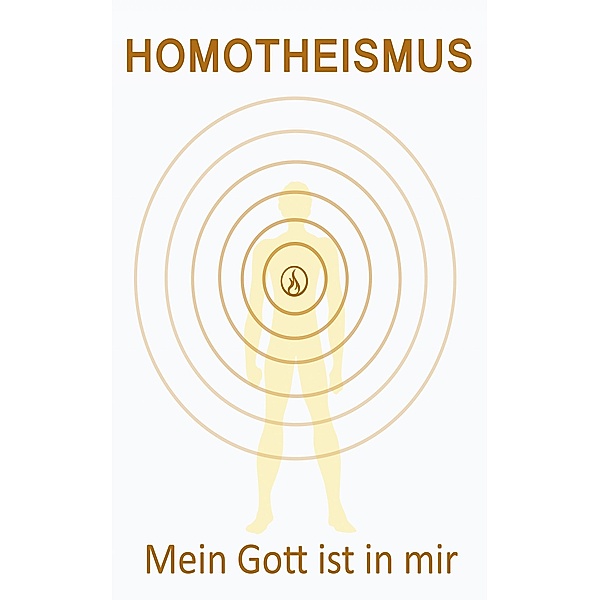 Homotheismus - Mein Gott ist in mir, Wolf Kuhlmey