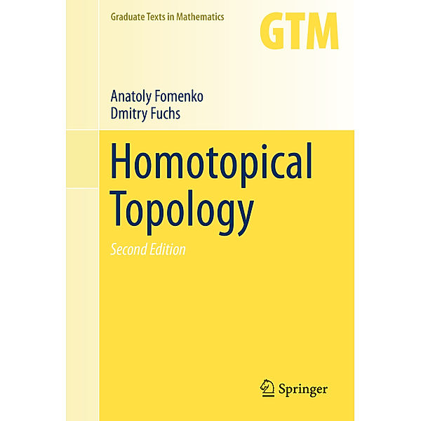 Homotopic Topology, Anatoly Fomenko, Dmitry B. Fuchs